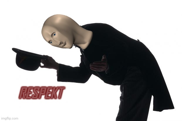 I respekt you | image tagged in respekt | made w/ Imgflip meme maker