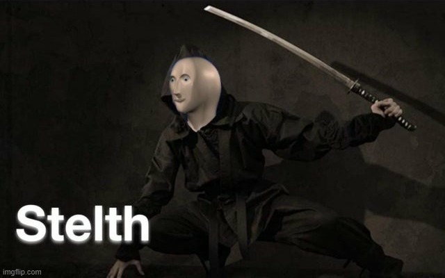 Stelth | image tagged in stelth,meme man,stealth | made w/ Imgflip meme maker