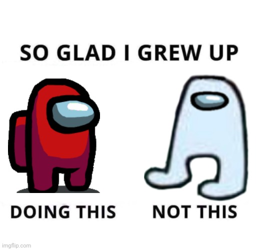 So glad I grew up doing this | image tagged in so glad i grew up doing this,so glad i grew up with this,memes,funny | made w/ Imgflip meme maker