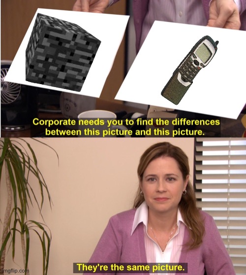 They're The Same Picture | image tagged in memes,they're the same picture | made w/ Imgflip meme maker