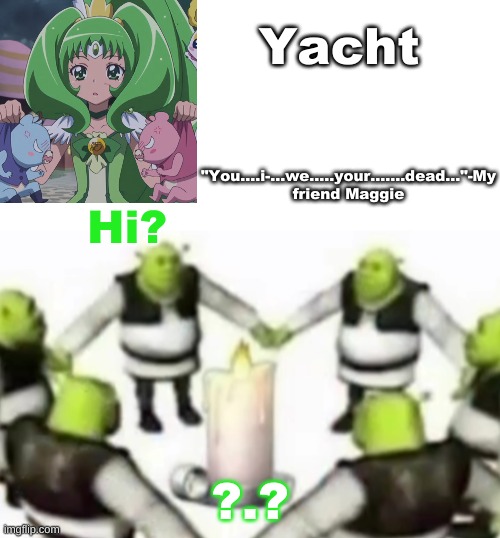 Yachi's random temp | Hi? ?.? | image tagged in yachi's random temp | made w/ Imgflip meme maker