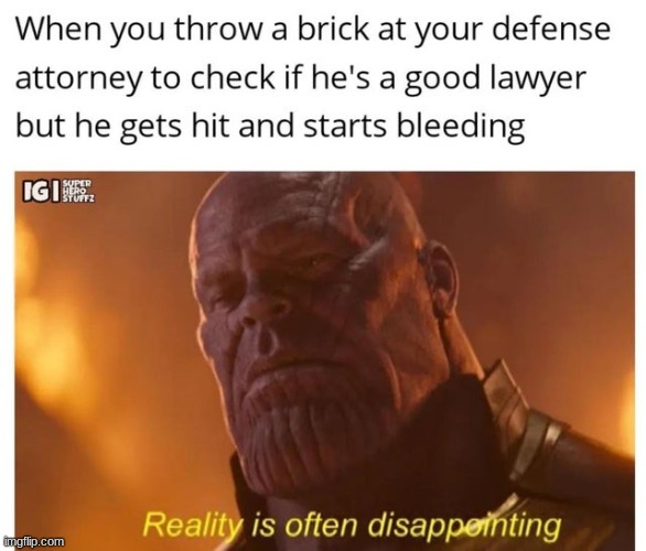 Reality Lawyer | image tagged in funny memes,fun,mcu | made w/ Imgflip meme maker