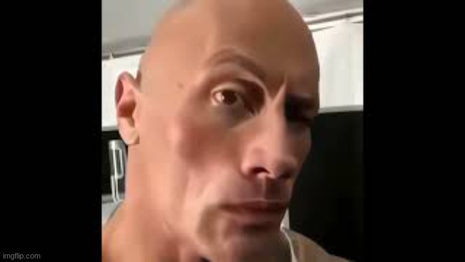 ... | image tagged in the rock sus | made w/ Imgflip meme maker