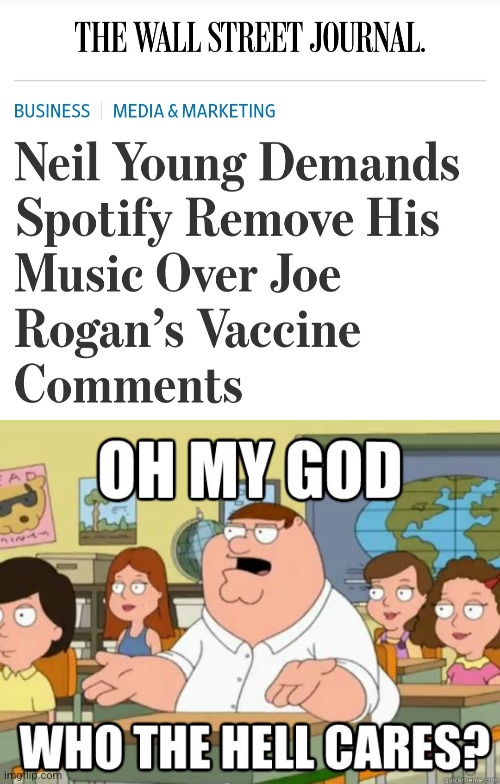 CANADIANS | image tagged in neil young,spotify,vaccines,joe rogan | made w/ Imgflip meme maker