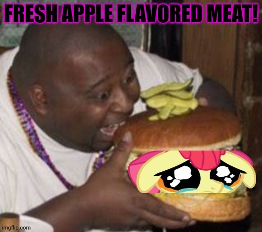 FRESH APPLE FLAVORED MEAT! | made w/ Imgflip meme maker