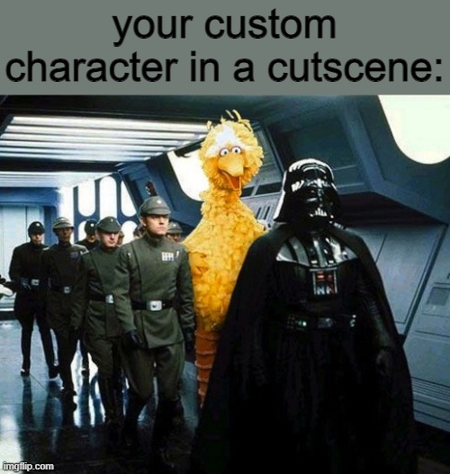 vader big bird | your custom character in a cutscene: | image tagged in vader big bird | made w/ Imgflip meme maker