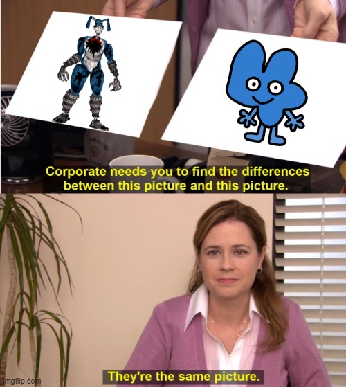 Four and Bon are the same, They are both Killing Machines | image tagged in memes,they're the same picture,walten files,bfdi | made w/ Imgflip meme maker