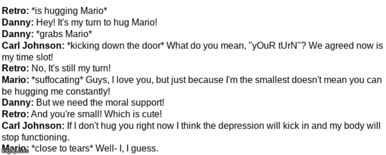 The snowflakes need Mario to sustain themselves. | image tagged in e | made w/ Imgflip meme maker
