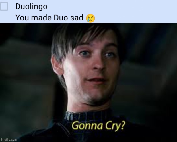 u mad bro | image tagged in gonna cry | made w/ Imgflip meme maker