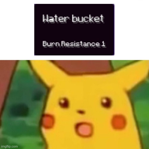 Burn Res? | image tagged in memes,surprised pikachu,minecraft,lol | made w/ Imgflip meme maker