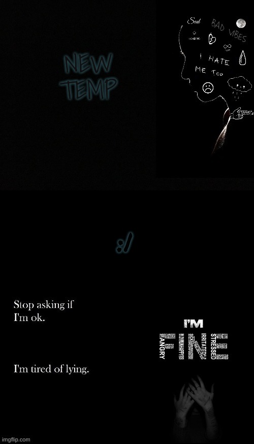 NEW TEMP; :| | made w/ Imgflip meme maker