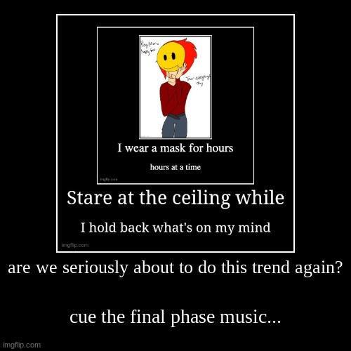 im ready... | image tagged in funny,demotivationals | made w/ Imgflip demotivational maker