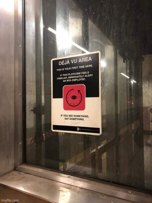 There's no reason for the sign unless something has happened here before- | made w/ Imgflip meme maker