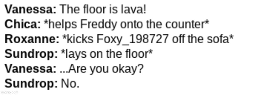 Roxanne kicked me D: | made w/ Imgflip meme maker