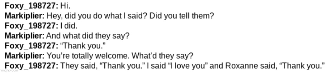 Little did I know, Roxy was talking to herself in the mirror, so she could not hear my confession of my love towards her... | made w/ Imgflip meme maker