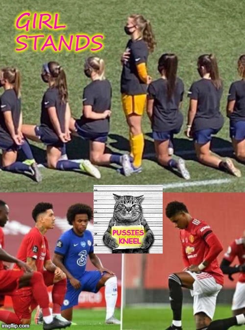 Girls Stand ! | image tagged in kneeling | made w/ Imgflip meme maker