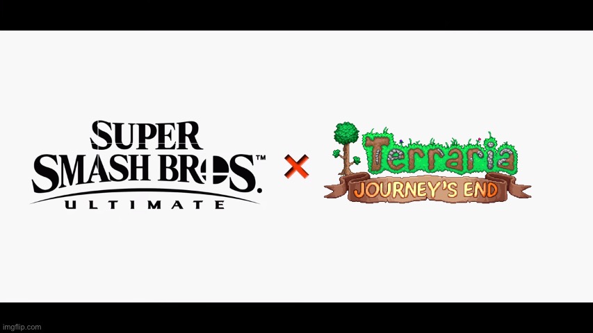 I want this to happen | image tagged in super smash bros ultimate x blank,terraria | made w/ Imgflip meme maker