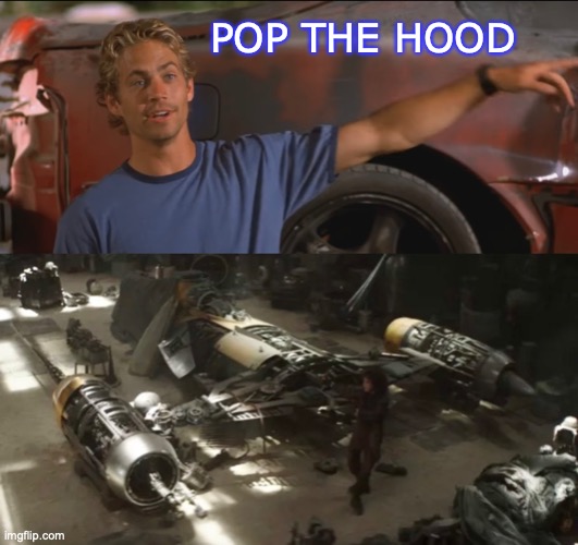 Fast is the Way |  POP THE HOOD | image tagged in boba fett,star wars,mandalorian,fast,furious,starfighter | made w/ Imgflip meme maker