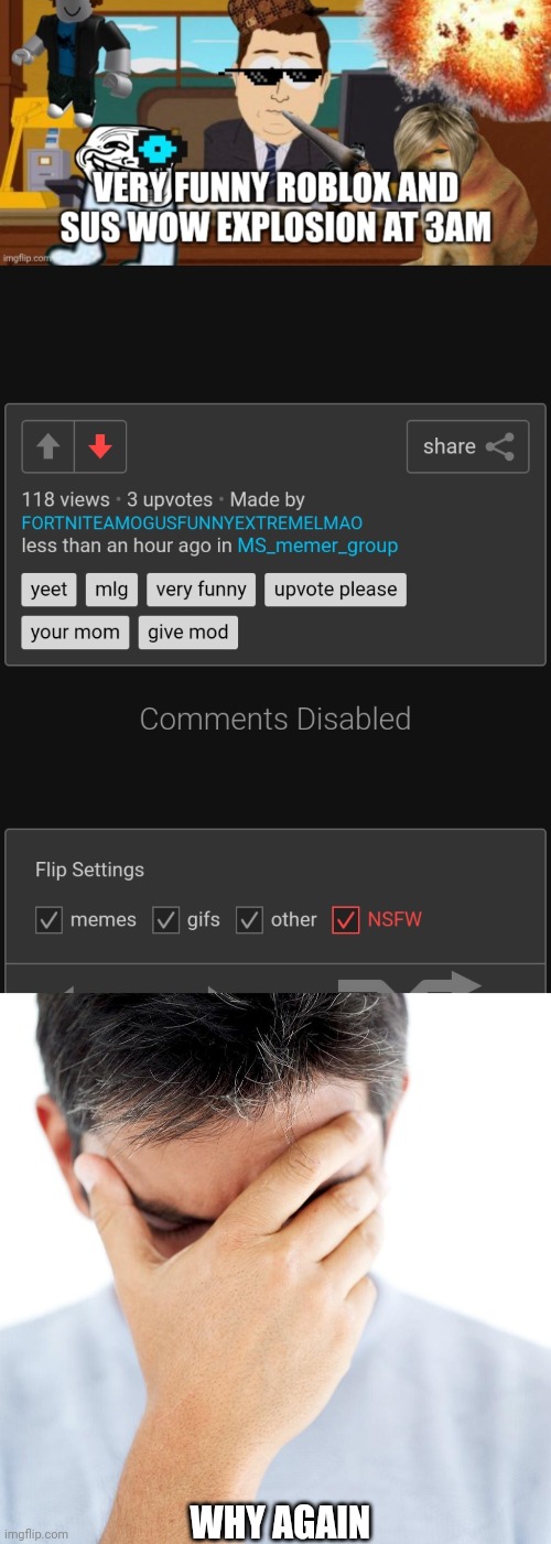 WHY AGAIN | image tagged in worried man 04 | made w/ Imgflip meme maker