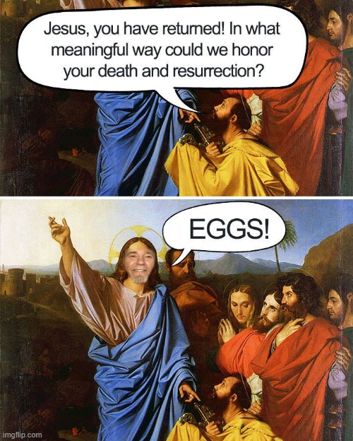 He has risen | image tagged in easter,risen | made w/ Imgflip meme maker