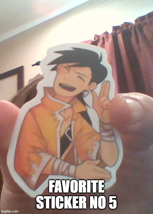 FAVORITE STICKER NO 5 | made w/ Imgflip meme maker