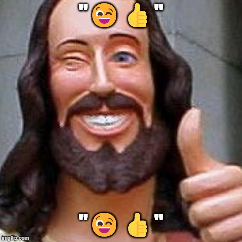 "😉👍"; "😉👍" | made w/ Imgflip meme maker