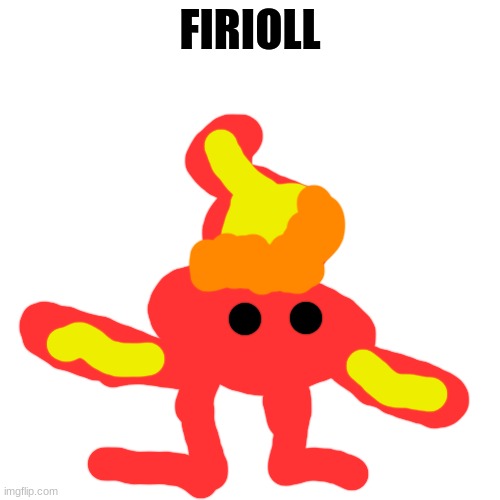 My OC | FIRIOLL | image tagged in memes,blank transparent square | made w/ Imgflip meme maker