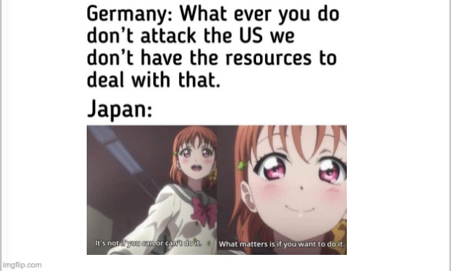 Day 1 of reposting outdated memes | image tagged in repost,outdated,history,japan,ww2,anime | made w/ Imgflip meme maker