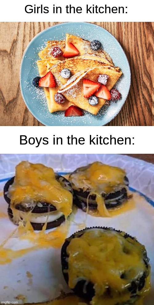 Choreos | Girls in the kitchen:; Boys in the kitchen: | image tagged in memes,boys vs girls,dank memes | made w/ Imgflip meme maker