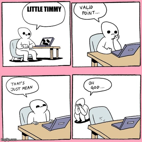 comment | LITTLE TIMMY | image tagged in comment | made w/ Imgflip meme maker