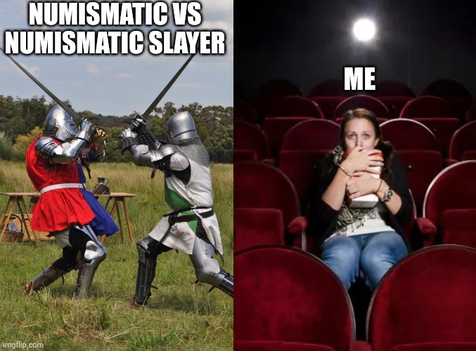 Chess Tournament | NUMISMATIC VS NUMISMATIC SLAYER; ME | image tagged in knights fighting | made w/ Imgflip meme maker