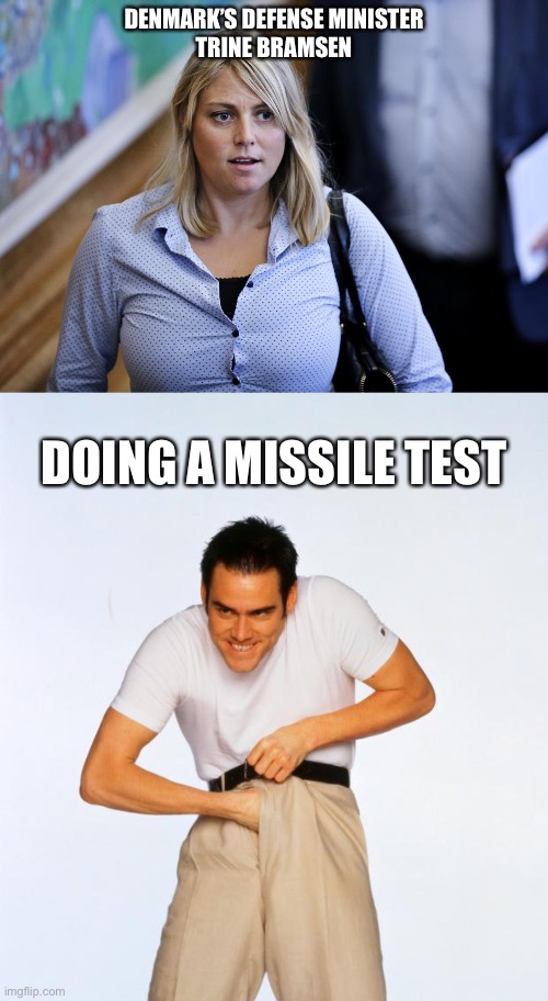 European missile test | DENMARK’S DEFENSE MINISTER
TRINE BRAMSEN; DOING A MISSILE TEST | image tagged in trine bramsen,pervert jim,memes,hot chick,missile,bathroom humor | made w/ Imgflip meme maker