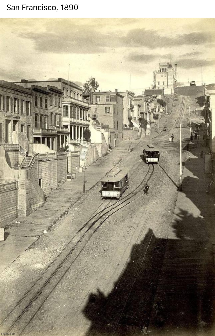 San Francisco 1890 | image tagged in san francisco 1890 | made w/ Imgflip meme maker