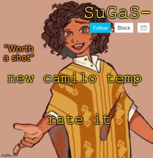Suga's camilo template | new camilo temp; rate it | image tagged in suga's camilo template | made w/ Imgflip meme maker