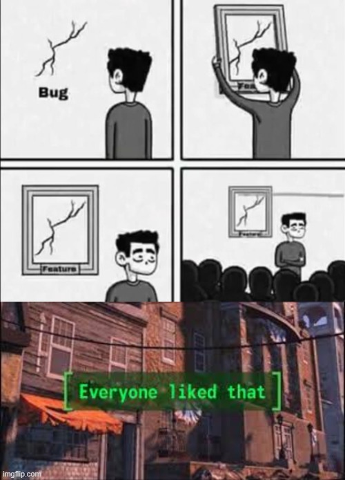 how BR games deal with bugs | image tagged in everyone liked that | made w/ Imgflip meme maker