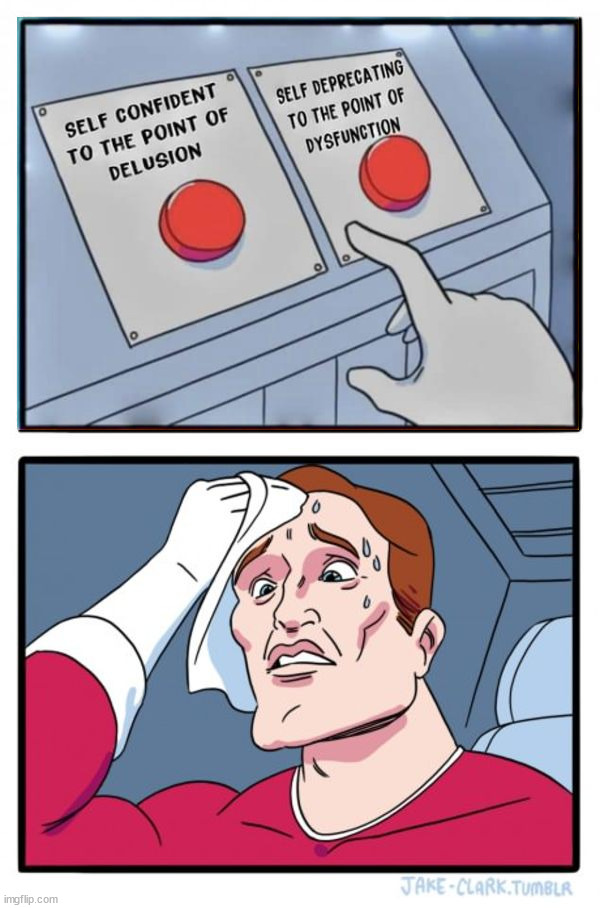 Two Buttons | image tagged in memes,two buttons,who_am_i | made w/ Imgflip meme maker