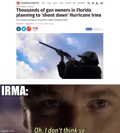 Only in Florida… |  IRMA: | image tagged in oh i don't think so,task failed successfully,visible confusion,thanos impossible,laughing leo,funny | made w/ Imgflip meme maker