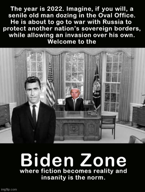 Imagine if you will a senile old man going to war with Russia to protect a nation while ignoring his own | image tagged in memes,political,biden zone,ukraine,russia,usa | made w/ Imgflip meme maker