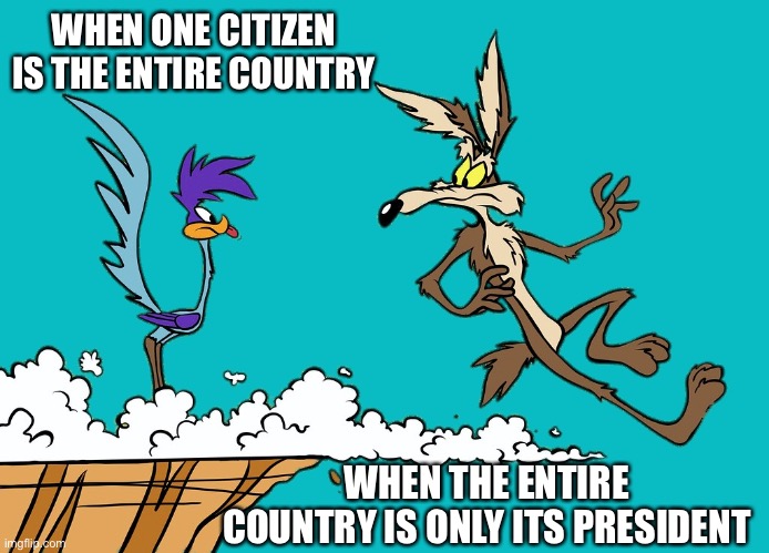 West & East | WHEN ONE CITIZEN IS THE ENTIRE COUNTRY; WHEN THE ENTIRE COUNTRY IS ONLY ITS PRESIDENT | image tagged in willie ethelbert coyote's cognitive misalignment,ukraine,russia,britain,putin,modern warfare | made w/ Imgflip meme maker