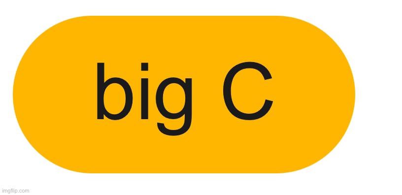 context: another way of saying cancer (as in the disease) | made w/ Imgflip meme maker