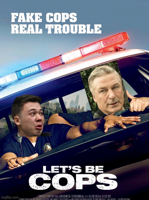 Bad Photoshop Thursday presents | image tagged in cops,kyle rittenhouse,alec baldwin | made w/ Imgflip meme maker