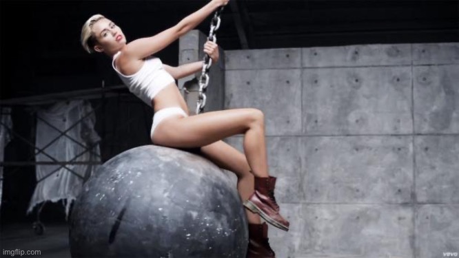 miley cyrus wreckingball | image tagged in miley cyrus wreckingball | made w/ Imgflip meme maker