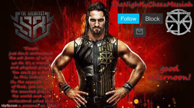 what do you wanna do | good afternoon! | image tagged in new seth rollins temp | made w/ Imgflip meme maker