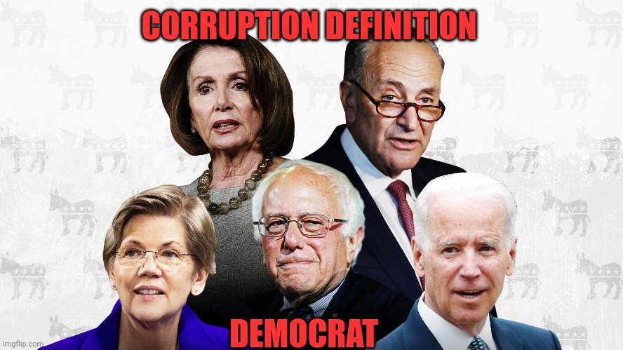 CORRUPTION DEFINITION DEMOCRAT | made w/ Imgflip meme maker