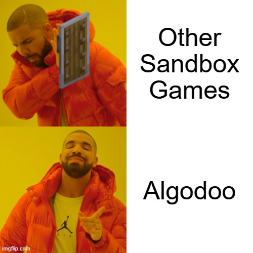 Drake Hotline Bling Meme | Other Sandbox Games Algodoo | image tagged in memes,drake hotline bling | made w/ Imgflip meme maker