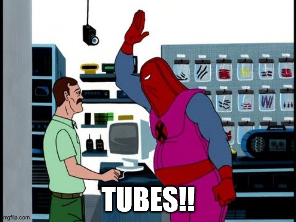 Tubes! | TUBES!! | image tagged in x the eliminator,tubes,harvey birdman | made w/ Imgflip meme maker