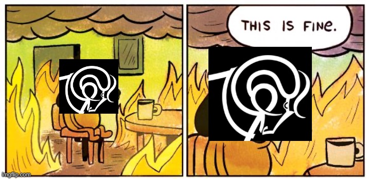 This Is Fine Meme | image tagged in memes,this is fine | made w/ Imgflip meme maker