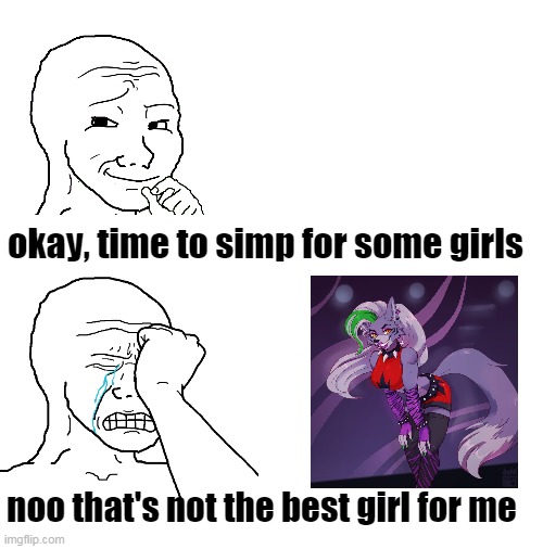 Blank White Template | okay, time to simp for some girls; noo that's not the best girl for me | image tagged in blank white template,wojak,simp,roxanne | made w/ Imgflip meme maker