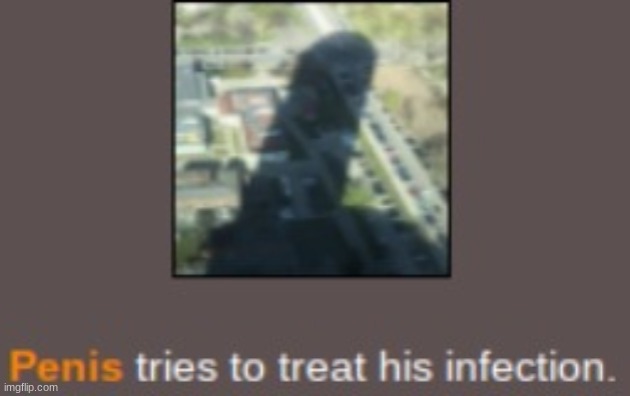 image tagged in penis infection | made w/ Imgflip meme maker