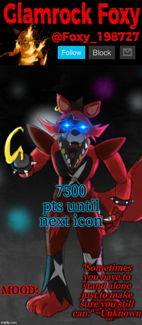e | 7500 pts until next icon | image tagged in glamrock foxy announcement template | made w/ Imgflip meme maker